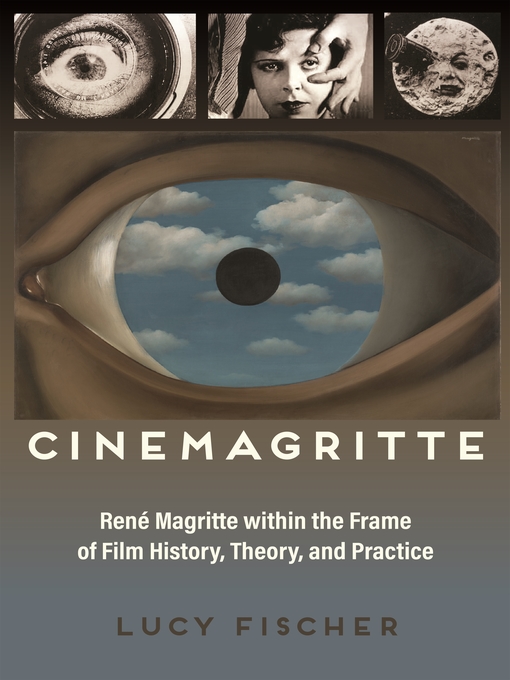 Title details for Cinemagritte by Lucy Fischer - Available